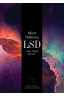 LSD… moje trudne dziecko. Historia odkrycia „cudownego narkotyku”