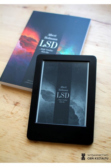 LSD… moje trudne dziecko. Historia odkrycia „cudownego narkotyku” (e-book)
